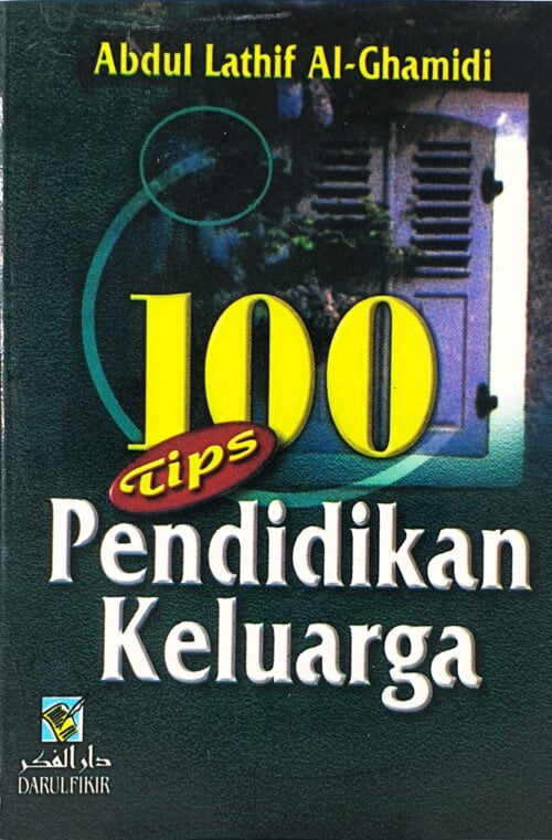 100 Tips Pendidikan Keluarga