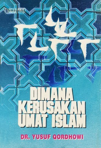 Di Mana Kerusakan Umat Islam