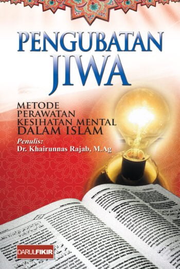 Pengubatan Jiwa - Metode Perawatan Kesihatan Mental Dalam Islam